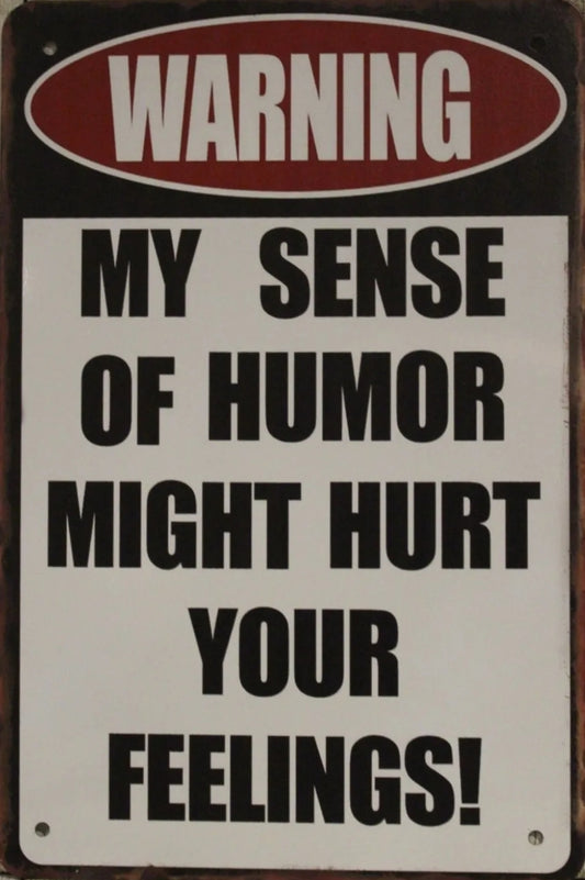 Humor Metal Tin Sign-8"x12"