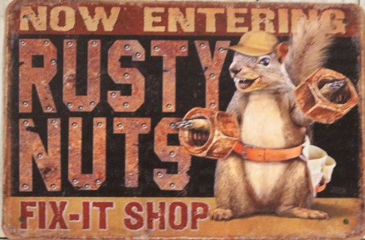 Rusty Nuts Metal Tin Sign-8"x12"