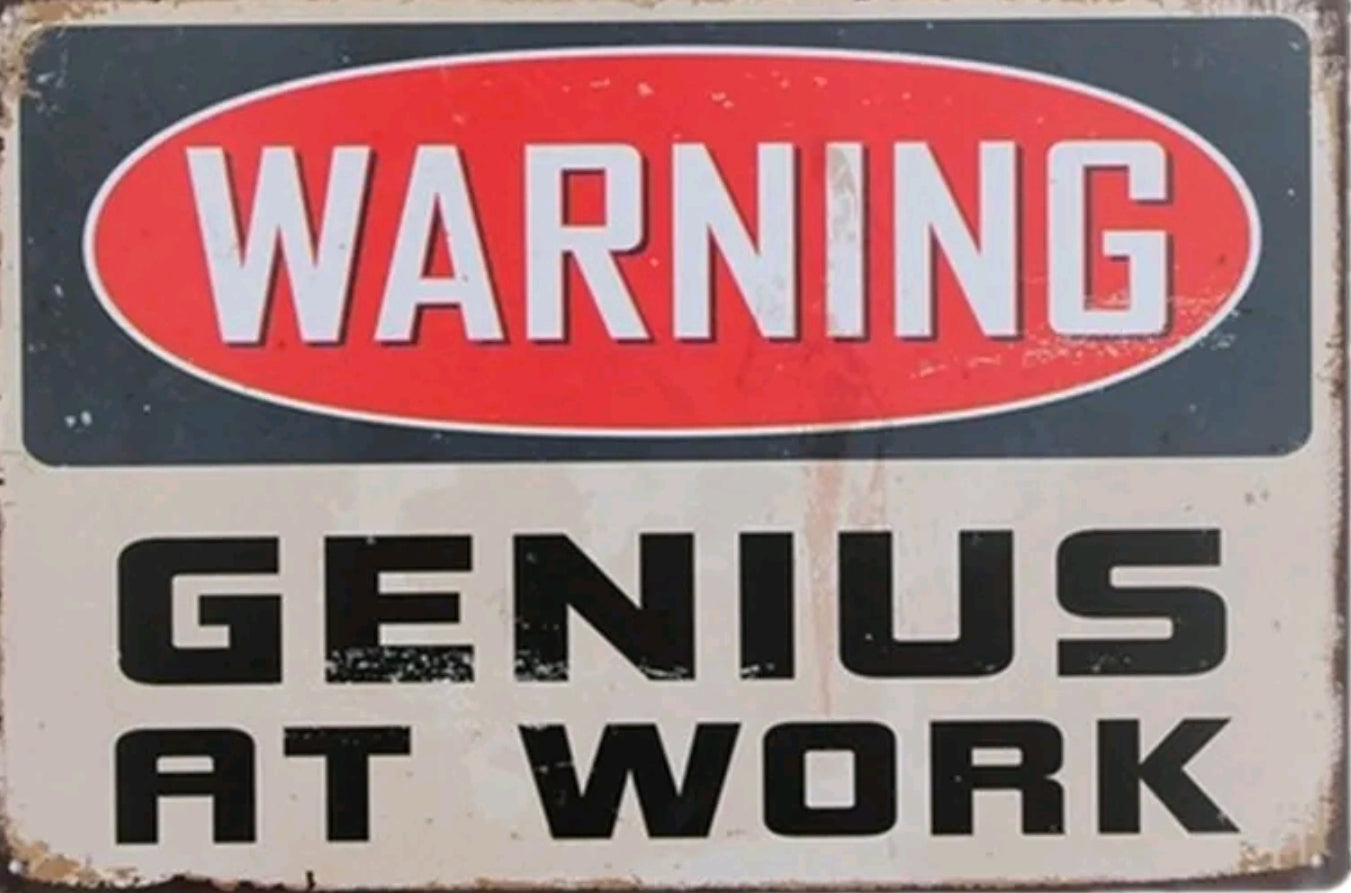 Warning Genius at Work Metal Tin Sign