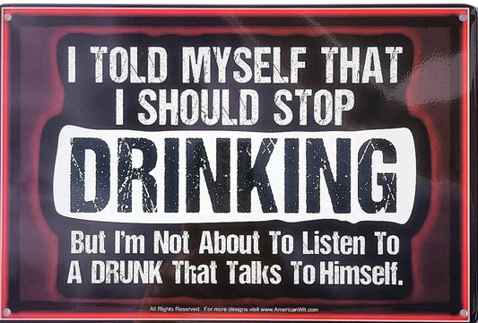 Drinking Metal Tin Sign